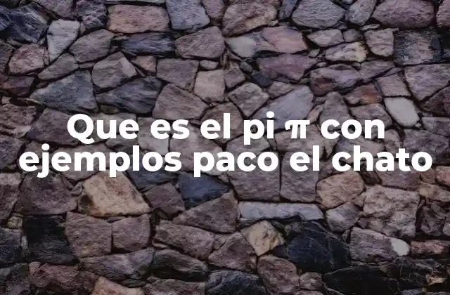 El número pi en la geometría y la ciencia