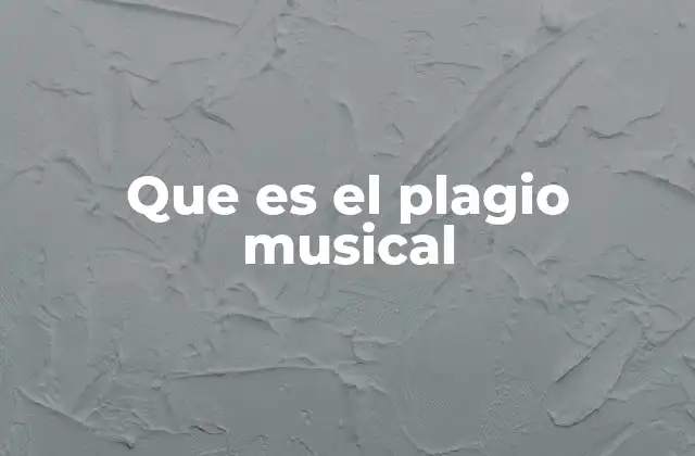 Que es el Plagio Musical