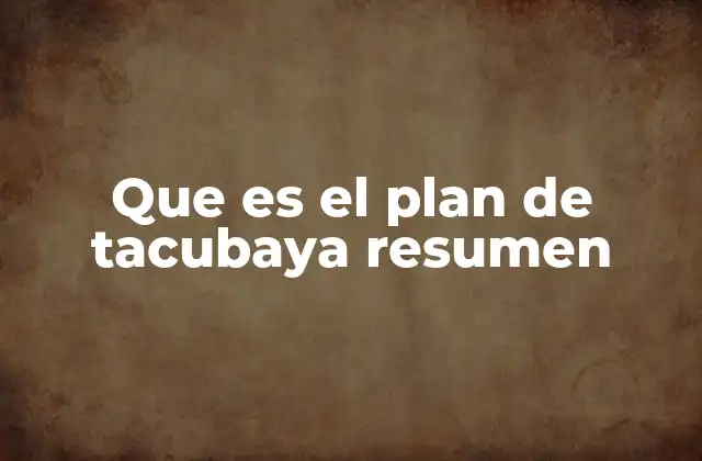 Que es el Plan de Tacubaya Resumen 2 El contexto histórico del Plan de Tacubaya