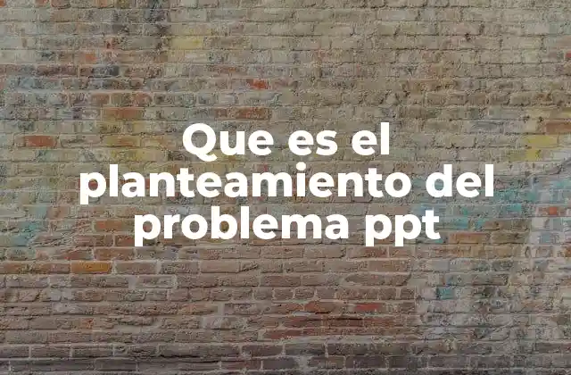 Que es el Planteamiento Del Problema Ppt 2 La importancia del planteamiento del problema en el contexto académico y profesional