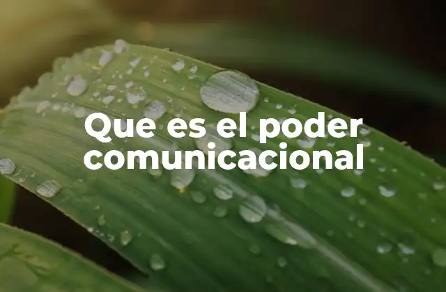 Que es el Poder Comunicacional