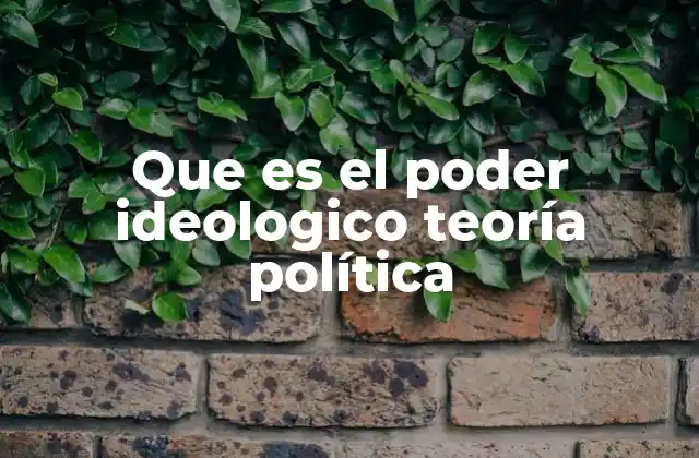 El poder ideológico como motor de la hegemonía social