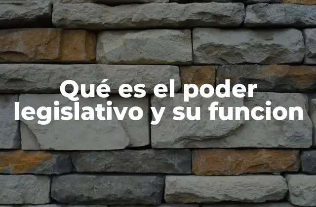 Qué es el Poder Legislativo y Su Funcion 2 La importancia del poder legislativo en el Estado de derecho