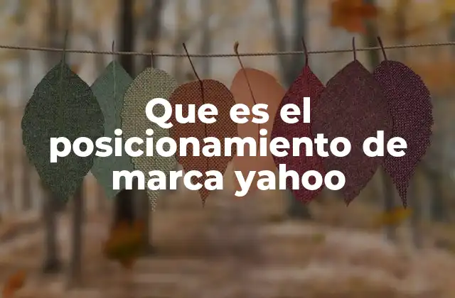 Que es el Posicionamiento de Marca Yahoo
