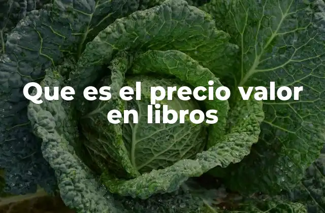 Que es el Precio Valor en Libros