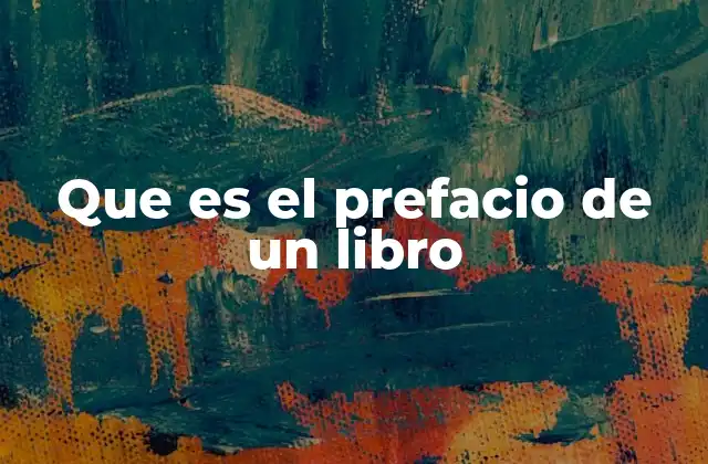 Que es el Prefacio de un Libro