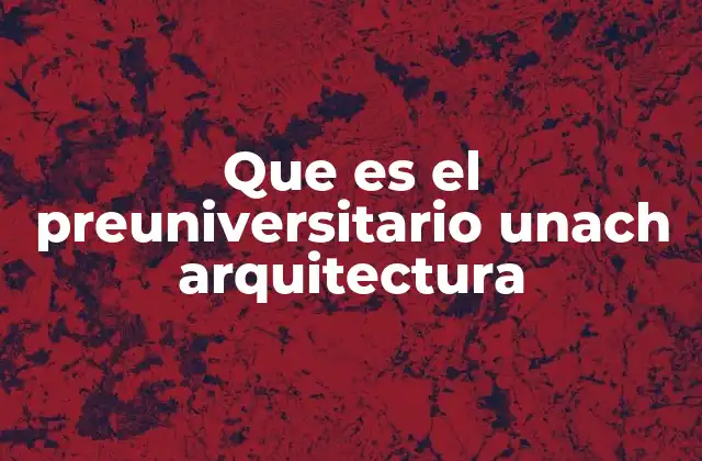 Cómo el preuniversitario apoya a los futuros arquitectos