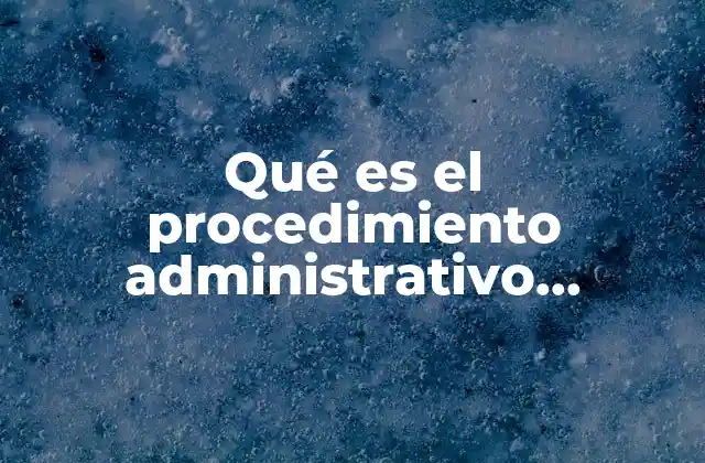 Qué es el Procedimiento Administrativo Sancionador en Materia Electoral