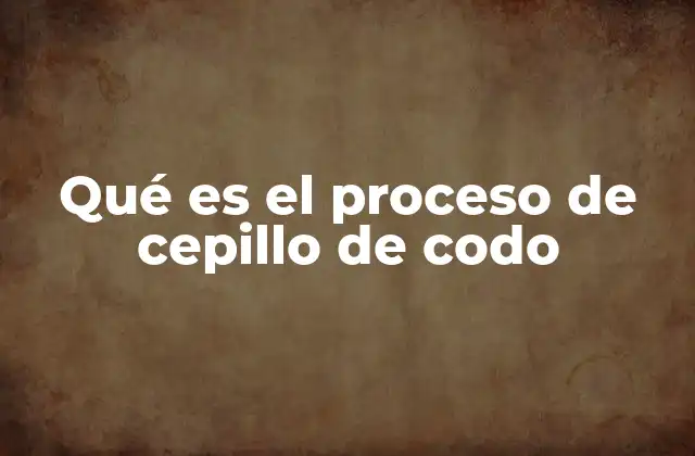Aplicaciones artísticas del cepillo de codo