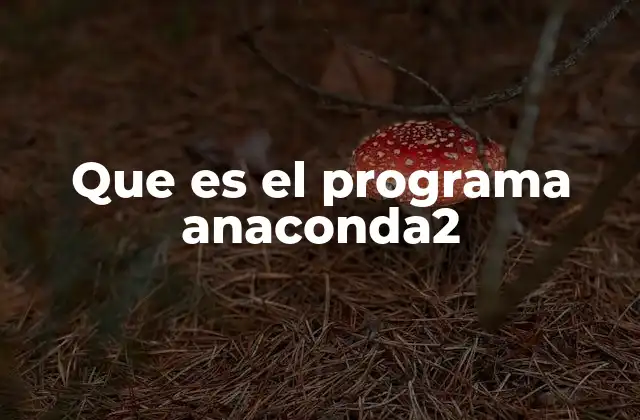Ventajas del uso de Anaconda2