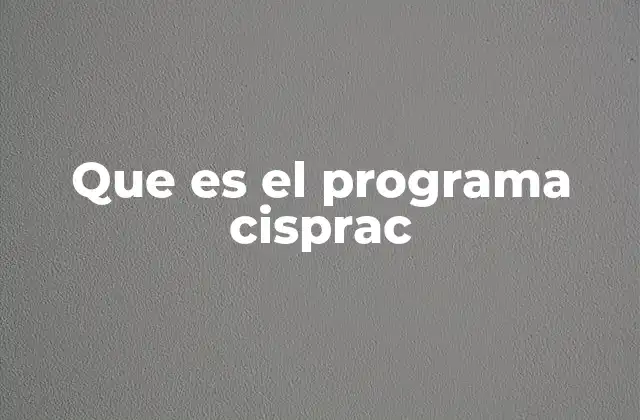 Que es el Programa Cisprac