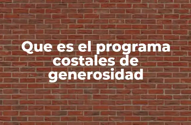 Que es el Programa Costales de Generosidad 2 El impacto social de los costales de generosidad