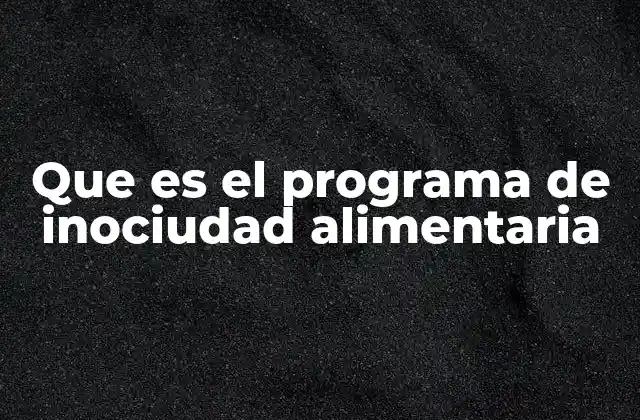 Que es el Programa de Inociudad Alimentaria