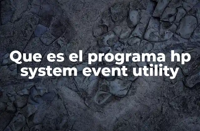 Que es el Programa Hp System Event Utility