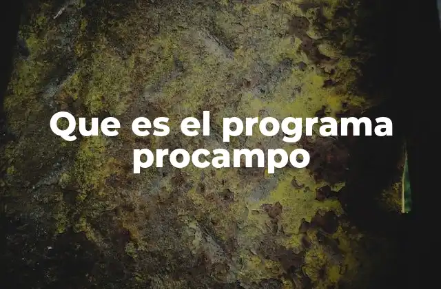 Que es el Programa Procampo