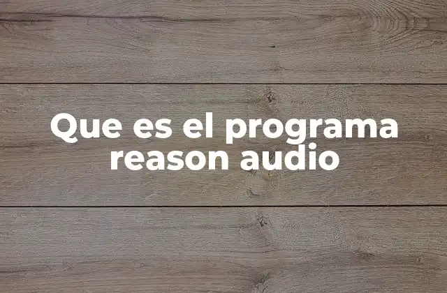 El impacto de Reason en la producción musical moderna