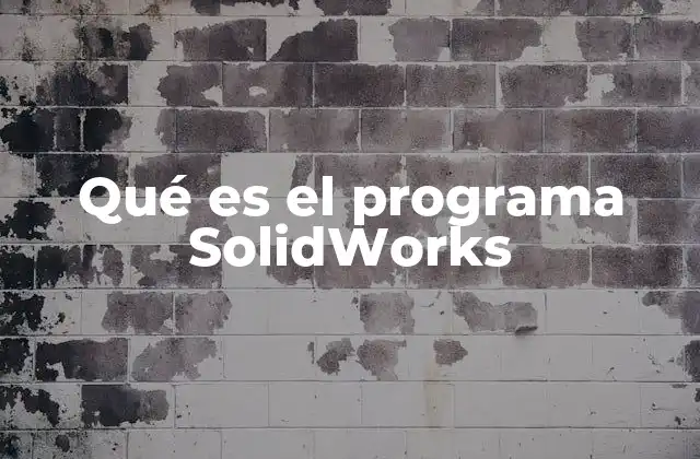 Características que distinguen a SolidWorks del resto