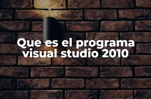 Evolución del entorno de desarrollo Visual Studio
