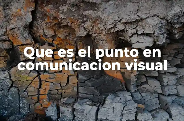 Que es el Punto en Comunicacion Visual