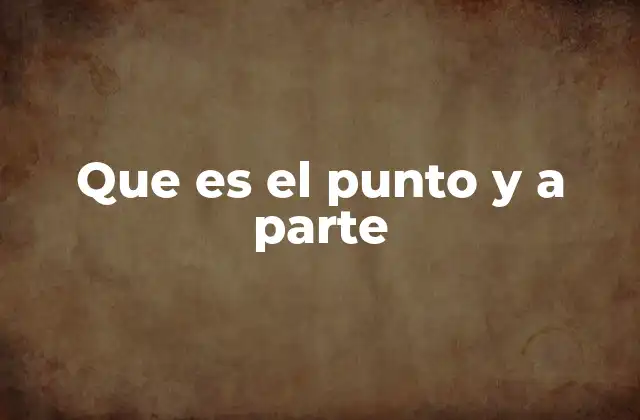 Que es el Punto y a Parte 2 Uso del punto y aparte en la comunicación escrita formal