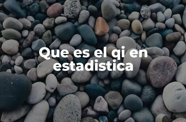 Que es el Qi en Estadistica