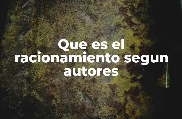 Que es el Racionamiento Segun Autores