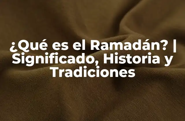 ¿qué es el Ramadán? | Significado, Historia y Tradiciones 2 Orígenes del Ramadán