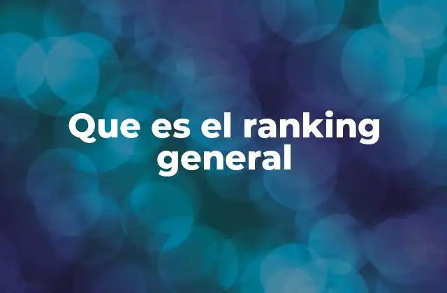 Que es el Ranking General