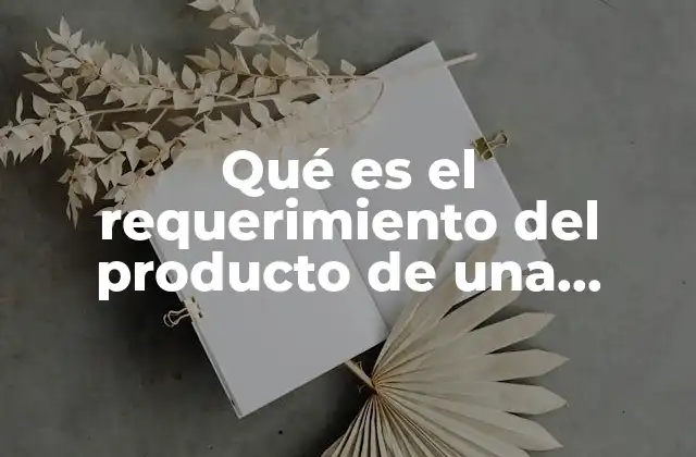 Qué es el Requerimiento Del Producto de una Joyería