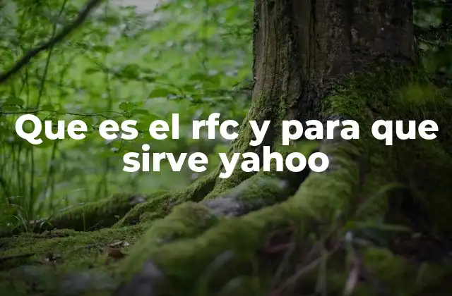 Que es el Rfc y para que Sirve Yahoo