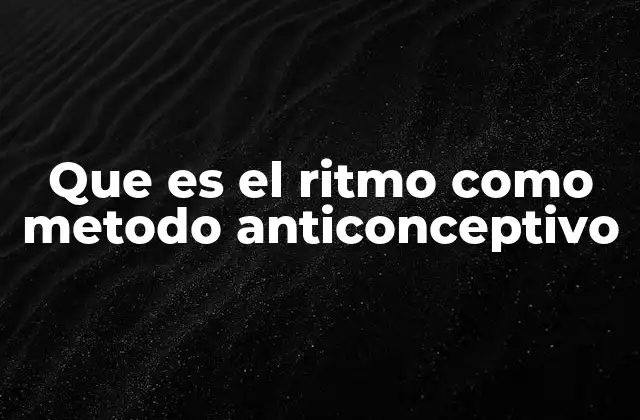 Cómo funciona el método del ritmo sin mencionarlo directamente
