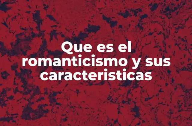 El cambio artístico y cultural que marcó el romanticismo