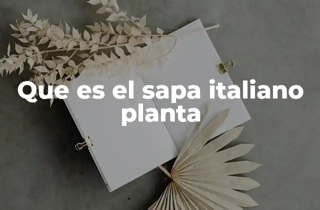 Orígenes y características del sapa italiano