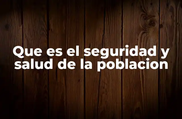 El impacto de las políticas de salud y seguridad en el desarrollo social