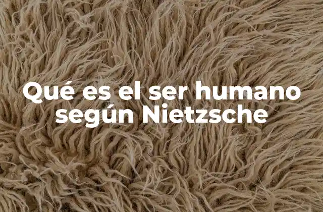 La filosofía de Nietzsche y el hombre como proyecto