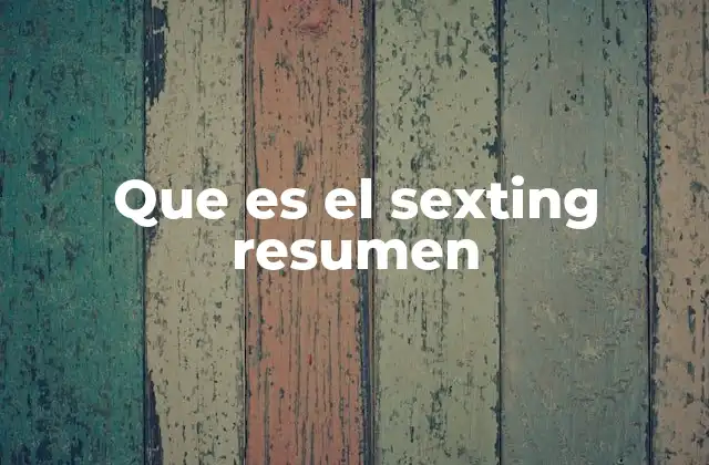 El sexting en la cultura digital y su impacto en las relaciones