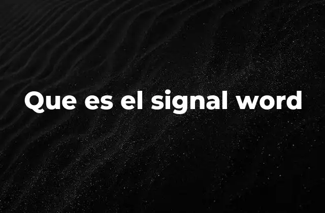 Que es el Signal Word