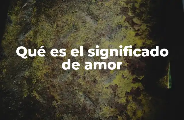 La importancia del amor en la vida humana