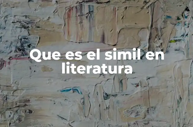 Que es el Simil en Literatura