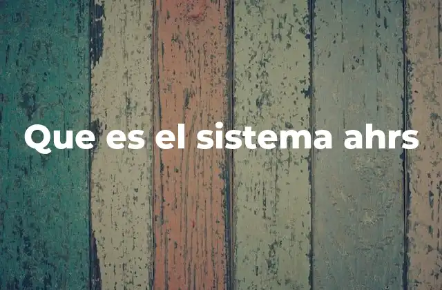 Que es el Sistema Ahrs