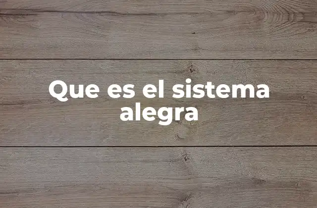 Que es el Sistema Alegra