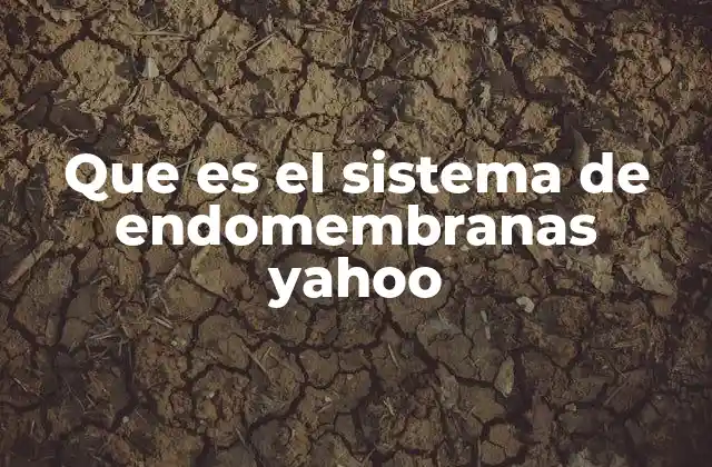 Componentes del sistema de endomembranas