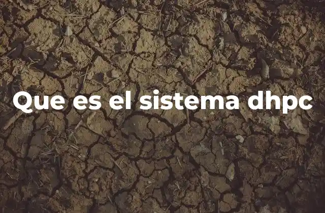 Que es el Sistema Dhpc 2 Un enfoque estructurado para entender DHPC