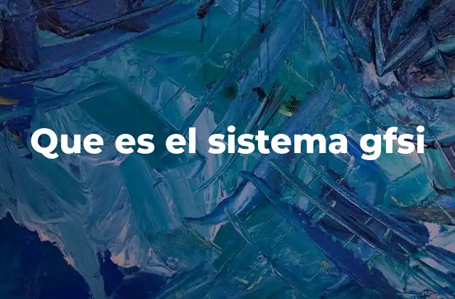 Que es el Sistema Gfsi