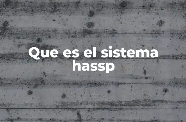 Que es el Sistema Hassp