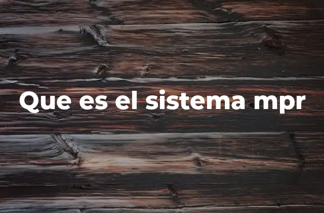 Que es el Sistema Mpr