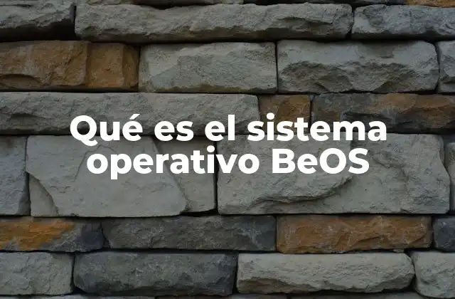 Qué es el Sistema Operativo Beos