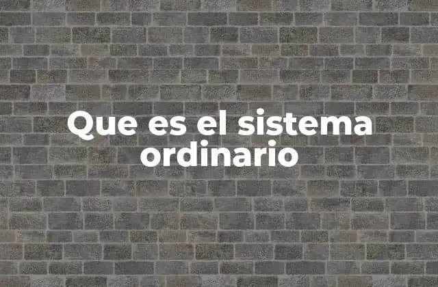 Que es el Sistema Ordinario 2 La organización del sistema judicial