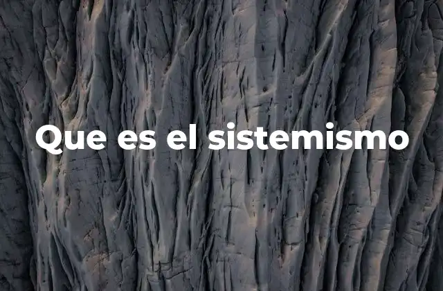 ¿Cómo se aplica el enfoque sistémico en diferentes campos?