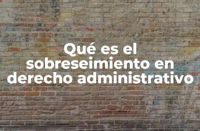 El sobreseimiento como herramienta de gestión administrativa
